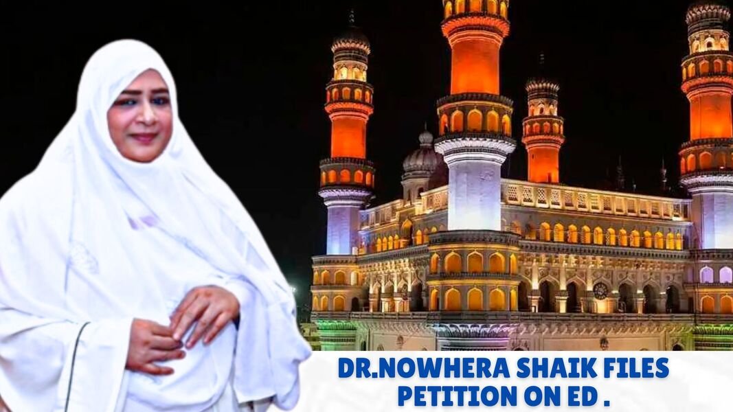 Dr Nowhera Shaik vs Enforcement Directorate – Controveisial Actions Of ED & Violation Of Supreme Court Orders In The Case Of Heera Group & Dr.Nowhera Shaik