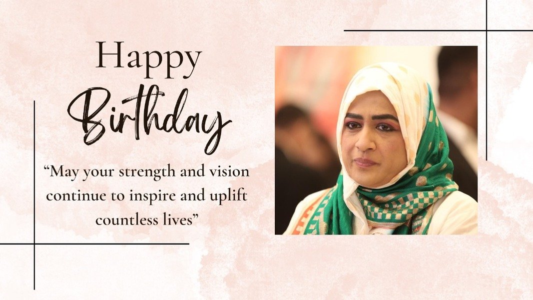 Wishing Dr Nowhera Shaik A Happiest Birthday & Many Well Wishes For Upcoming Years Ahead – A Lady Inspiration For Millions